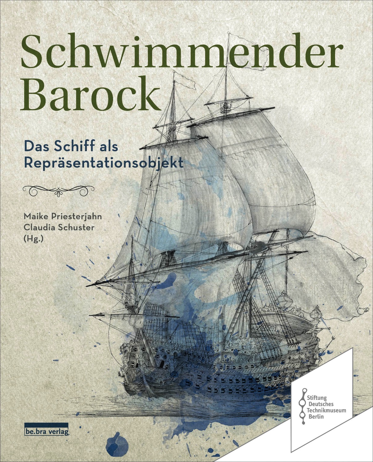 Buchcover "Schwimmender Barock – Das Schiff als Repräsentationsobjekt" von Maike Priesterjahn und Claudia Schuster, mit Illustration eines Segelschiffs.